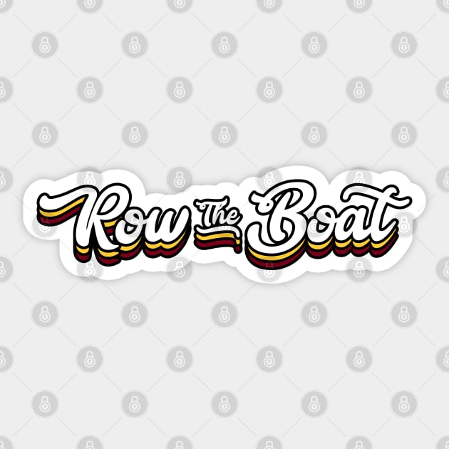 Row The Boat - Cursive Sticker by Josh Wuflestad